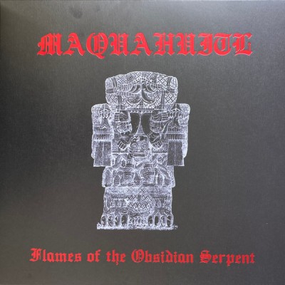 Maquahuitl - Flames of the Obsidian Serpent LP